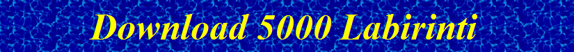 Download 5000 Labirinti